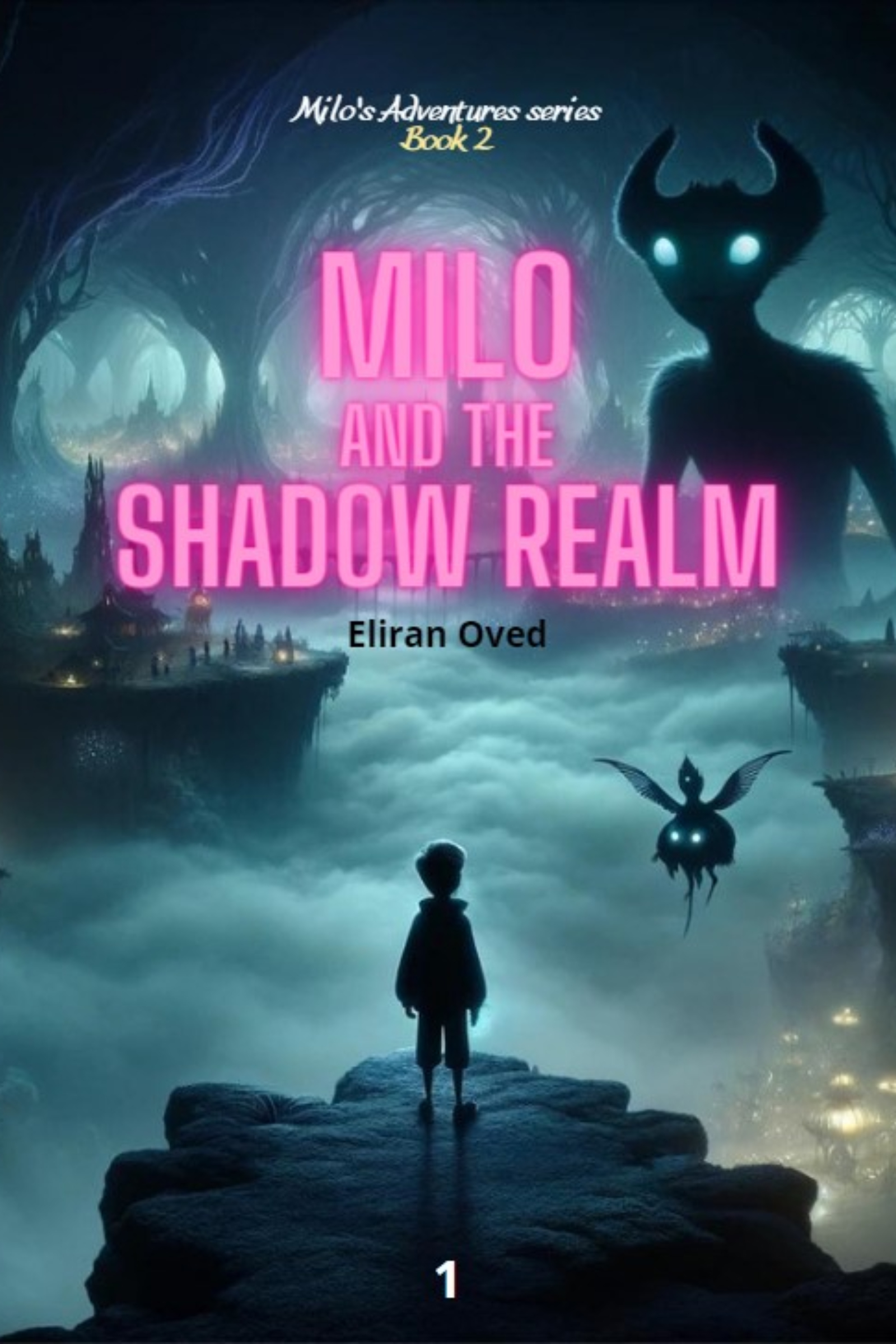 Eliran Oved: Milo and The Shadowrealm