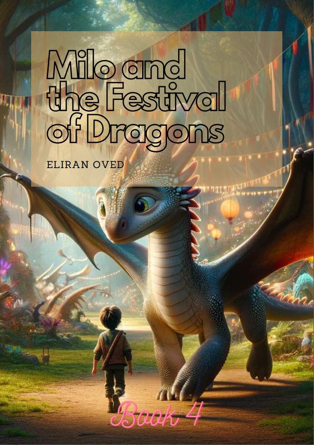 Eliran Oved: Milo and The Festival of Dragons